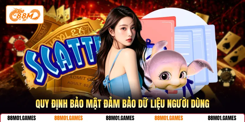 Quy định bảo mật đảm bảo dữ liệu người dùng